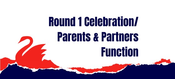 Round 1 celebrations/Parents & Partners function