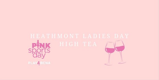 Heathmont Ladies Day - High Tea