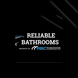 Reliable Bathrooms