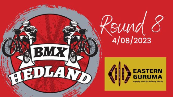 Round 8 Hedland BMX 2023 Season