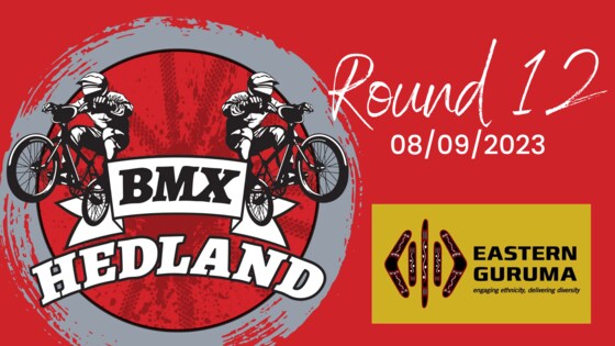 Round 12 Hedland BMX 2023 Season