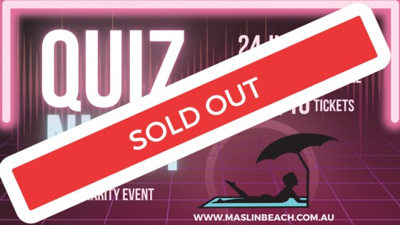 Maslin Beach Quiz Night - SOLD OUT