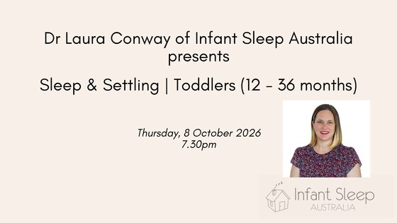 Online Webinar: Sleeping & Settling Toddlers (13-36 months)