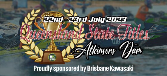 QLD State Titles - Atkinsons Dam 22nd-23rd of July 2023