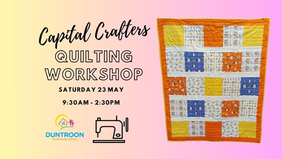 Capital Crafters: Beginners/Childrens Quilting Workshop 