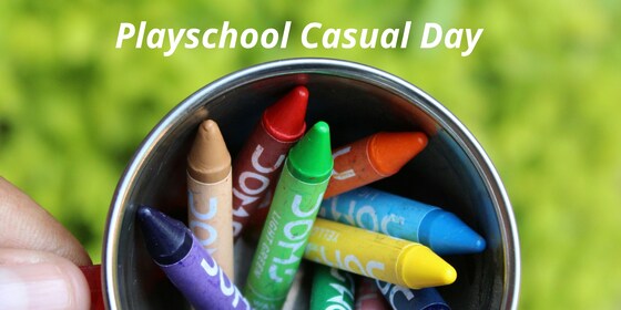 Week 3 & 4 Playschool Casual Days T3