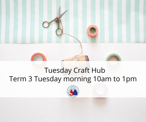Tuesday's Craft Hub - Term 3