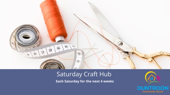 DCC Saturday Craft Hub - Term 4 - Week 2