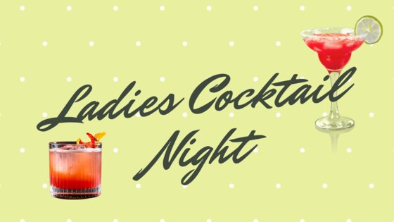 Ladies Cocktail Night