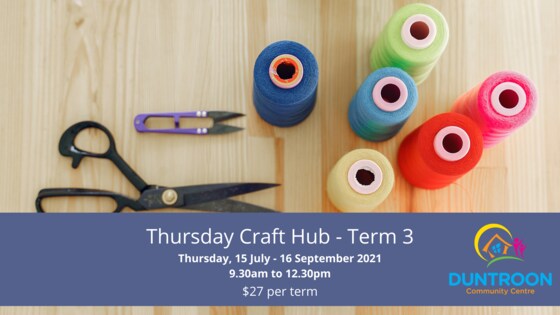 DCC Thursday Craft Hub - Term 3