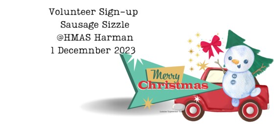 Volunteer Sign-Up - Sausage Sizzle Fundraiser @ HMAS Harman 