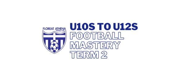 U10s to U12s Football Mastery - Term 2