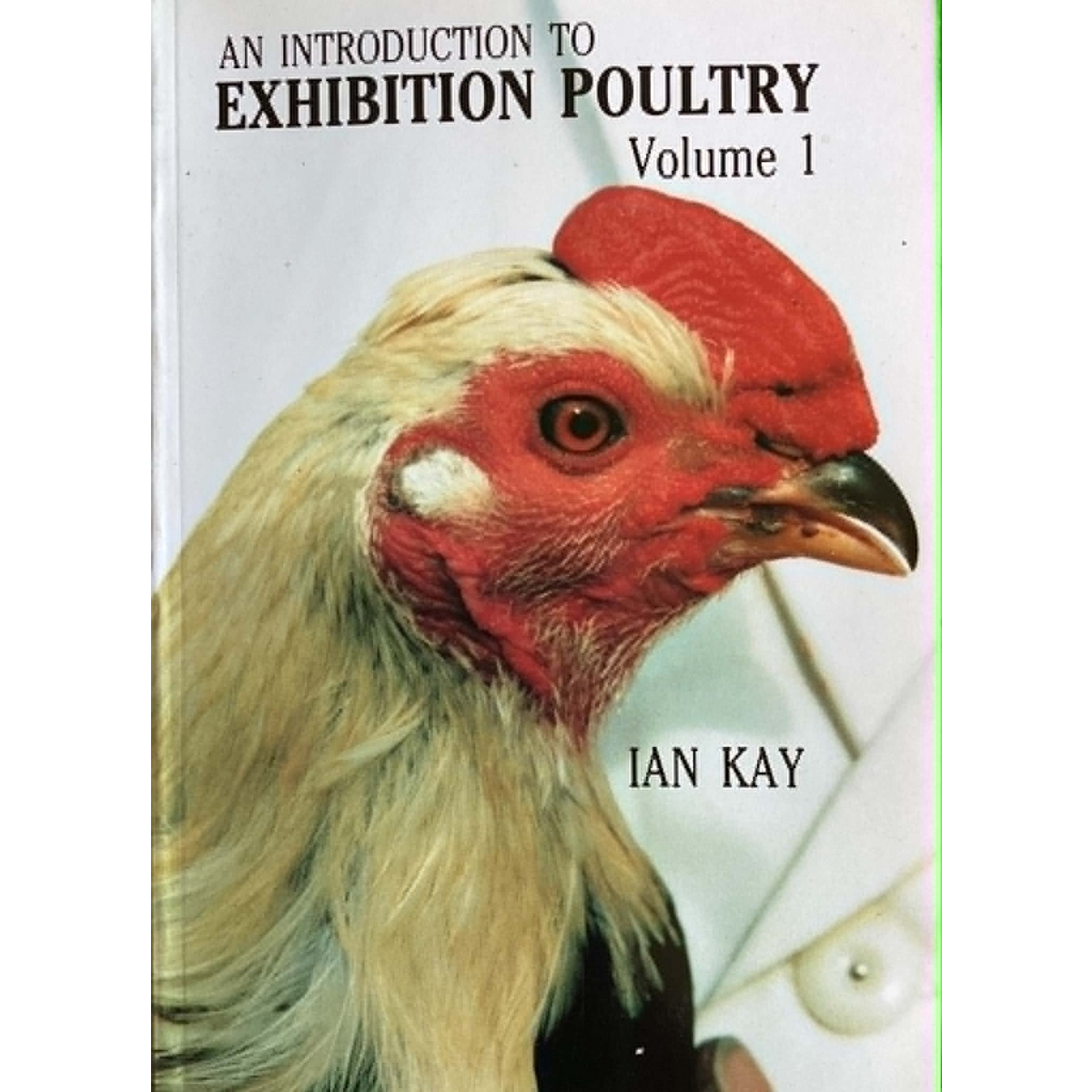 An Introduction to Exhibition Poultry Vols 1 and 2. Preloved books. SHIPS TO AUSTRALIA ONLY