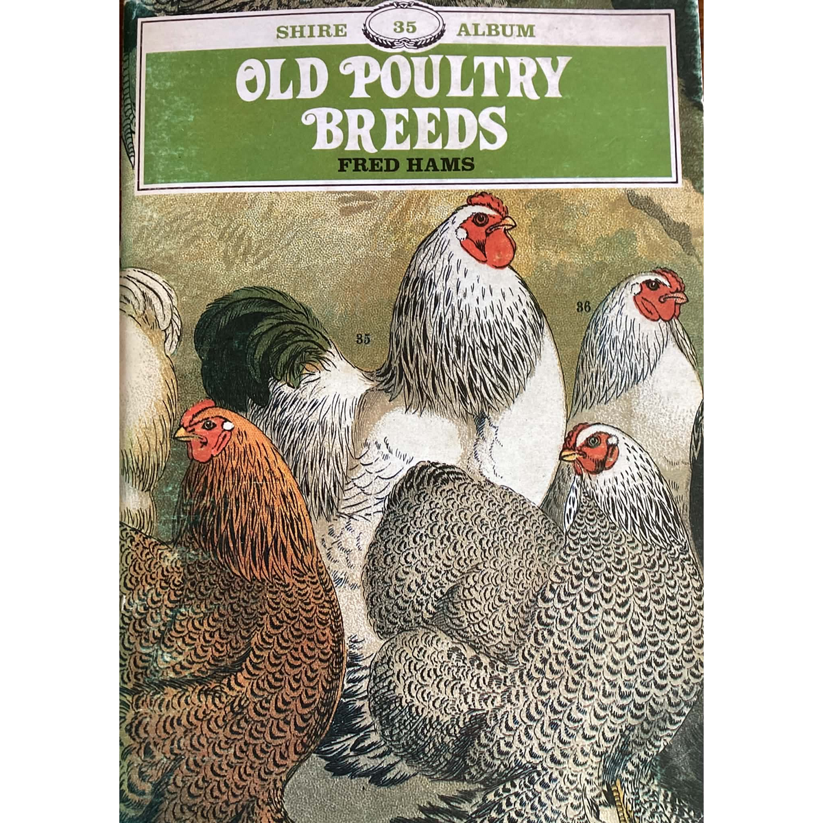 Old Poultry Breeds by Fred Hams. Preloved book. SHIPS TO AUSTRALIA ONLY