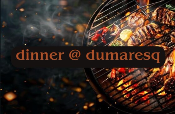 Dinner @ Dumaresq