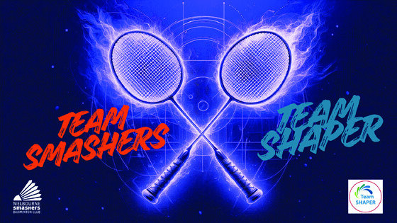 Team Melbourne Smashers x Team Shaper Interclub Tournament