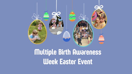 Multiple Birth Awareness Week (MBAW) & Easter Event