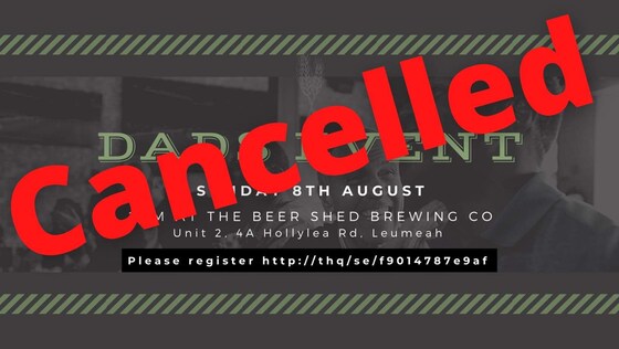 Cancelled Dads Day Out - The Beer Shed Brewing Co, Leumeah