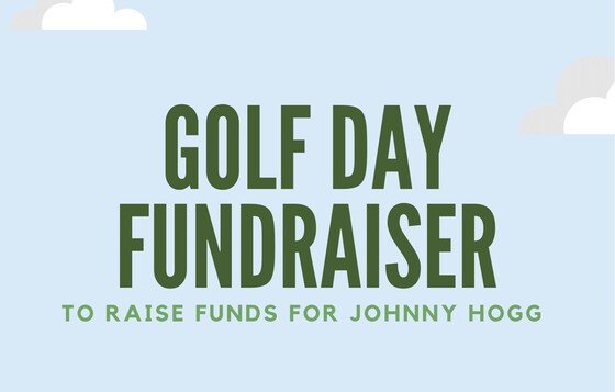 Golf Day Fundraiser in support of Johnny Hogg