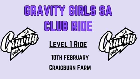 Gravity Girls SA Social Ride | Craigburn Farm | Level 1 | 10/02 