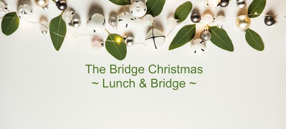 Bridge Christmas ~ Lunch & Bridge 