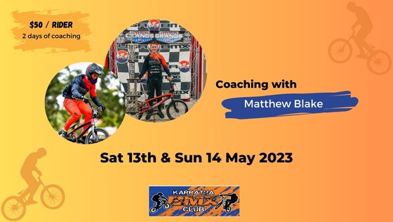 Coaching with Matthew Blake - Sat 13 and Sun 14 May