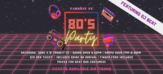 Tarneit FC 80s Night 2023