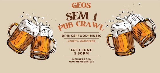 GEOS Semester 1 Pub Crawl: 14th June 2024