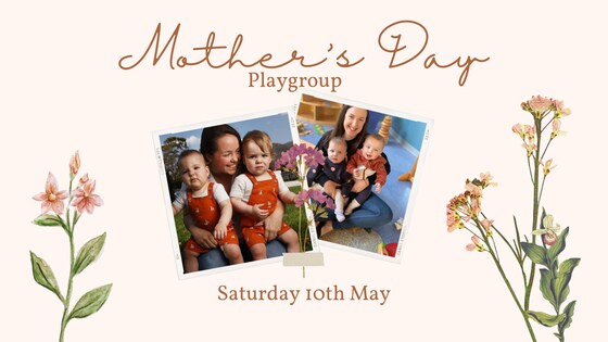 Mother's Day Playgroup