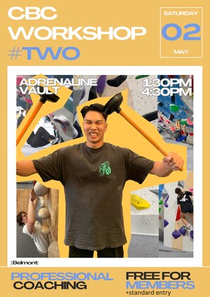 CBC Workshop #2 - Professional Coaching @ Adrenaline Vault Belmont - Saturday 2nd May