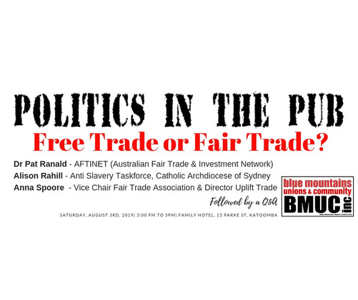 Politics in the Pub - Can Free Trade Agreements be Fair Trade Agreements?