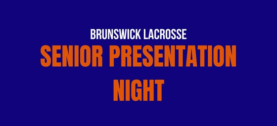 Brunswick Lacrosse Senior Presentation Night 