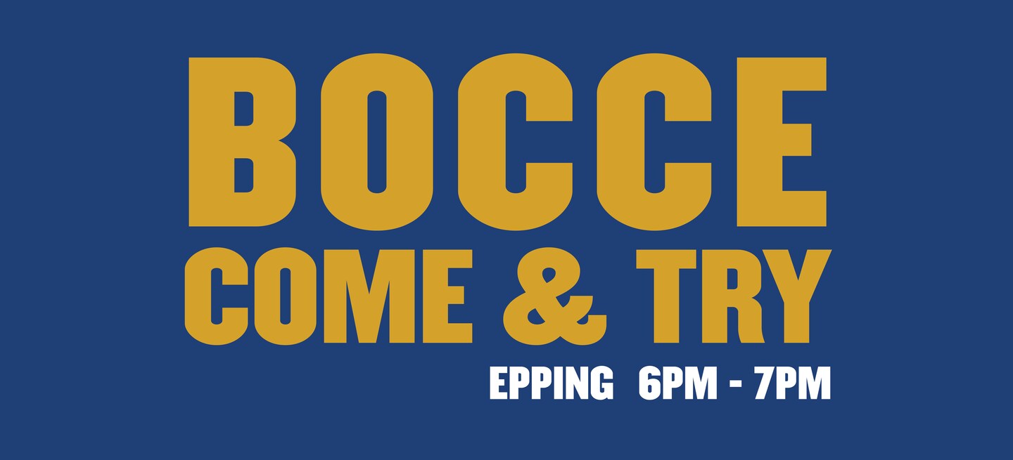 COME & TRY BOCCE | Epping 6pm THURSDAYS