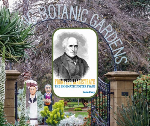 GUEST SPEAKER - JOHN CARY 'THE ENIGMA OF FOSTER FYANS'