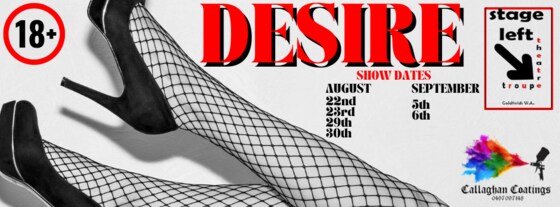 Desire by Stage Left (18+) - FINAL SHOW