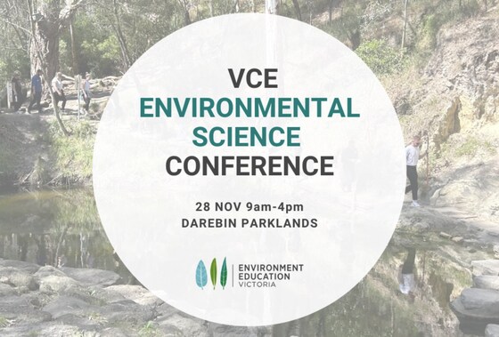 2024 VCE Environmental Science Teachers Conference
