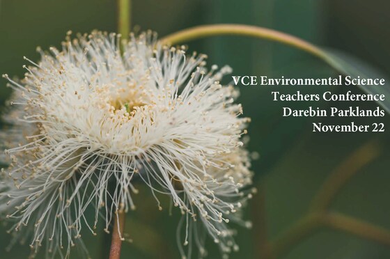 VCE Environmental Science Teachers Conference