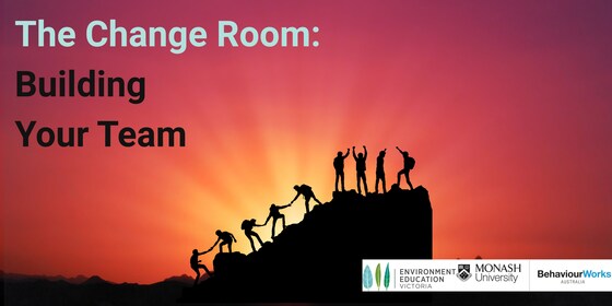 The Change Room: Building your team. 