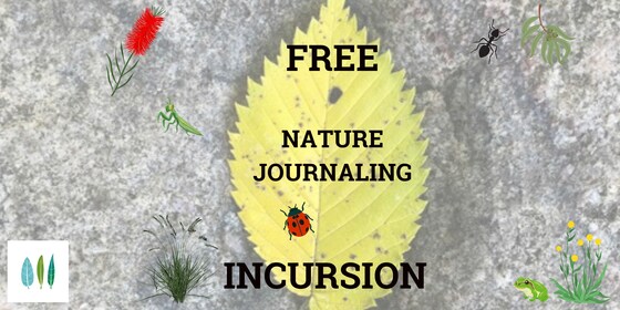 FREE Nature Journaling Incursions all through Term 3 and Term 4