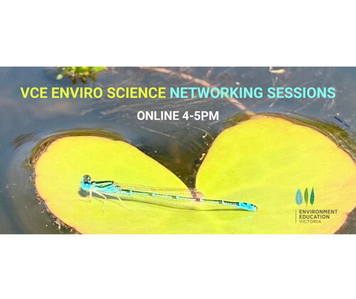2025 Semester 2 VCE Environmental Science Networking Sessions