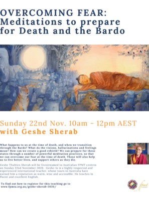 Overcoming Fear: Meditations to prepare for Death and the Bardo