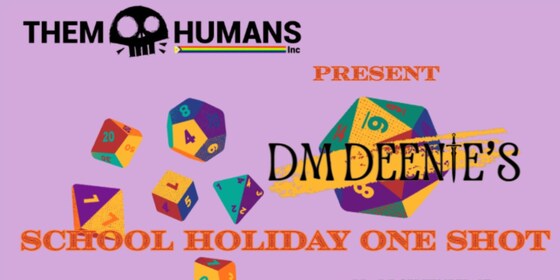 DM Deenie’s School Holiday One Shot