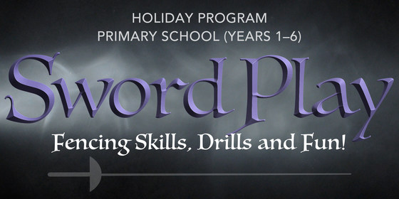 SwordPlay – holiday program (primary school)
