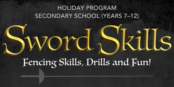 SwordSkills – holiday program (high school)