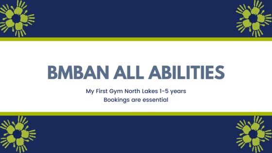 BMBAN All Abilities Playgroup - My First Gym North Lakes