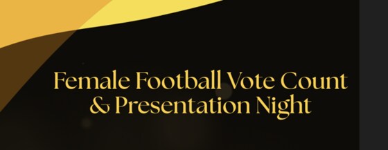 Female Football Vote Count & Presentation Night