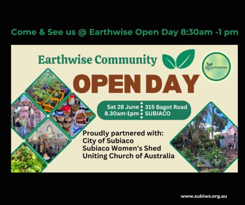 Earthwise Open Day - Come & Say hello to Subiaco Women Shed Sat 28th June 8:30-13:00