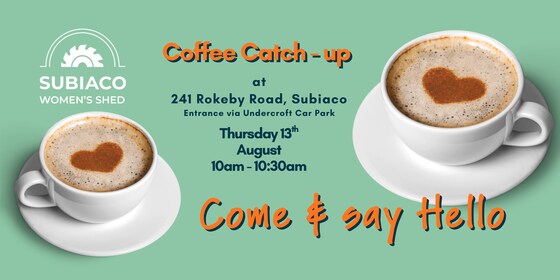 Coffee catch up : Thursday 10-10:30 am 