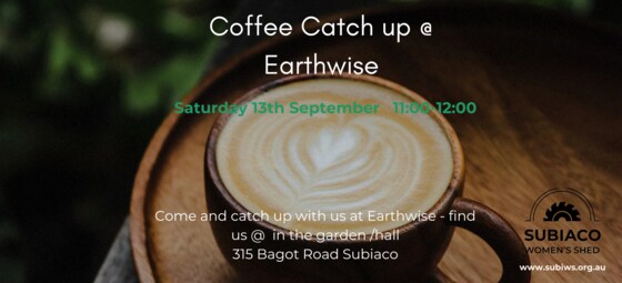 Coffee morning - Saturday 13 Sept 11-12 Earthwise