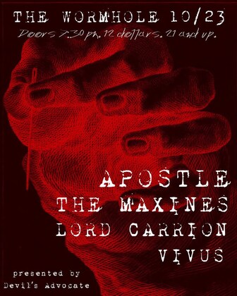 Apostle, The Maxines, Lord Carrion, Palmetto Slug